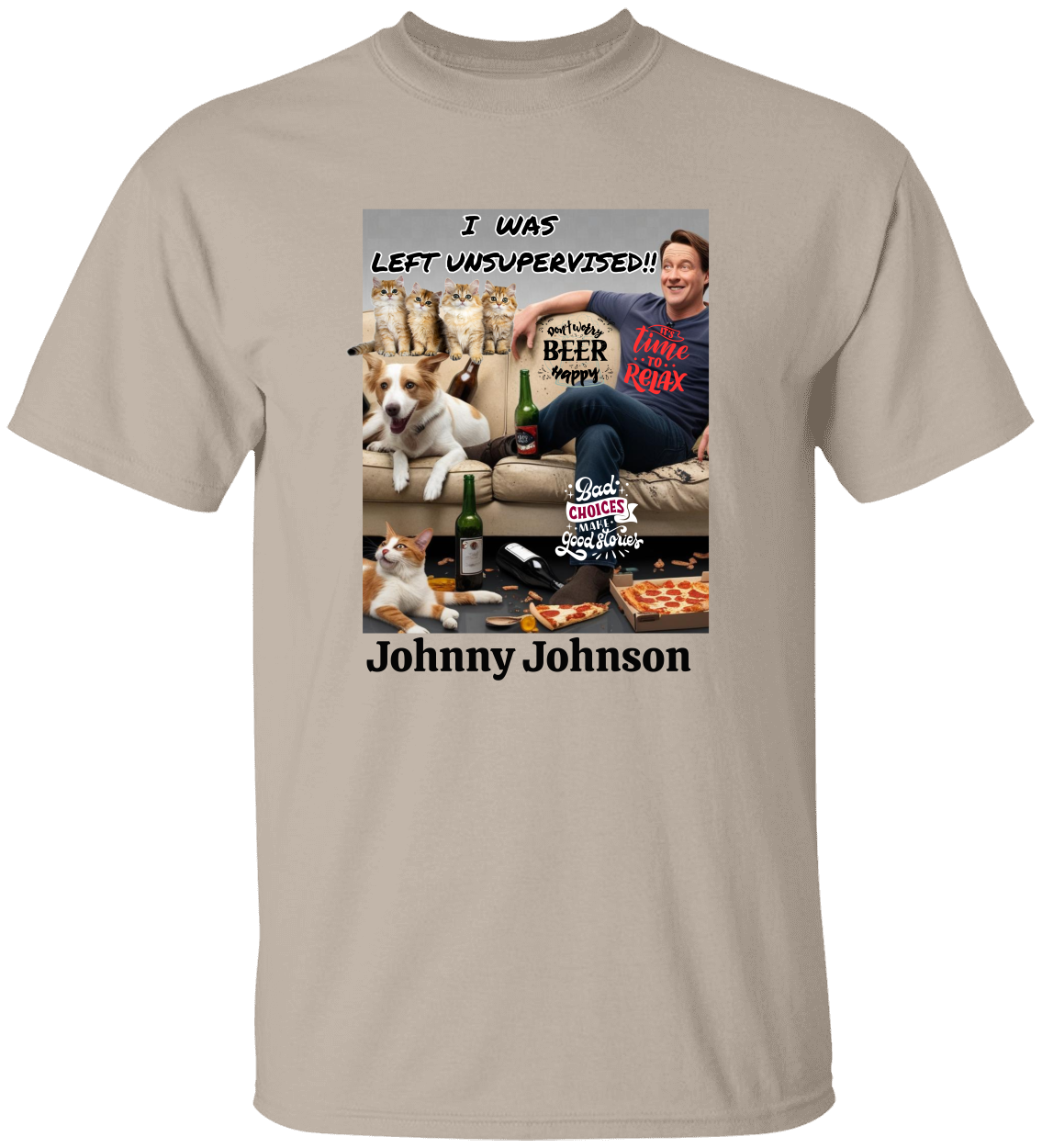 Personalized I Was Left Unsupervised T-Shirt & Sweatshirts