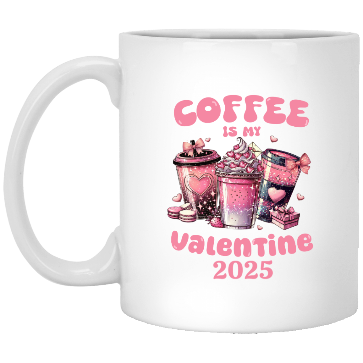 Personalization Mug Coffee Is My Valentine