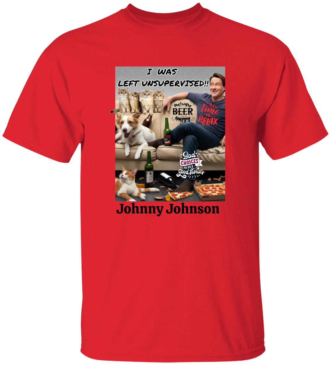 Personalized I Was Left Unsupervised T-Shirt & Sweatshirts