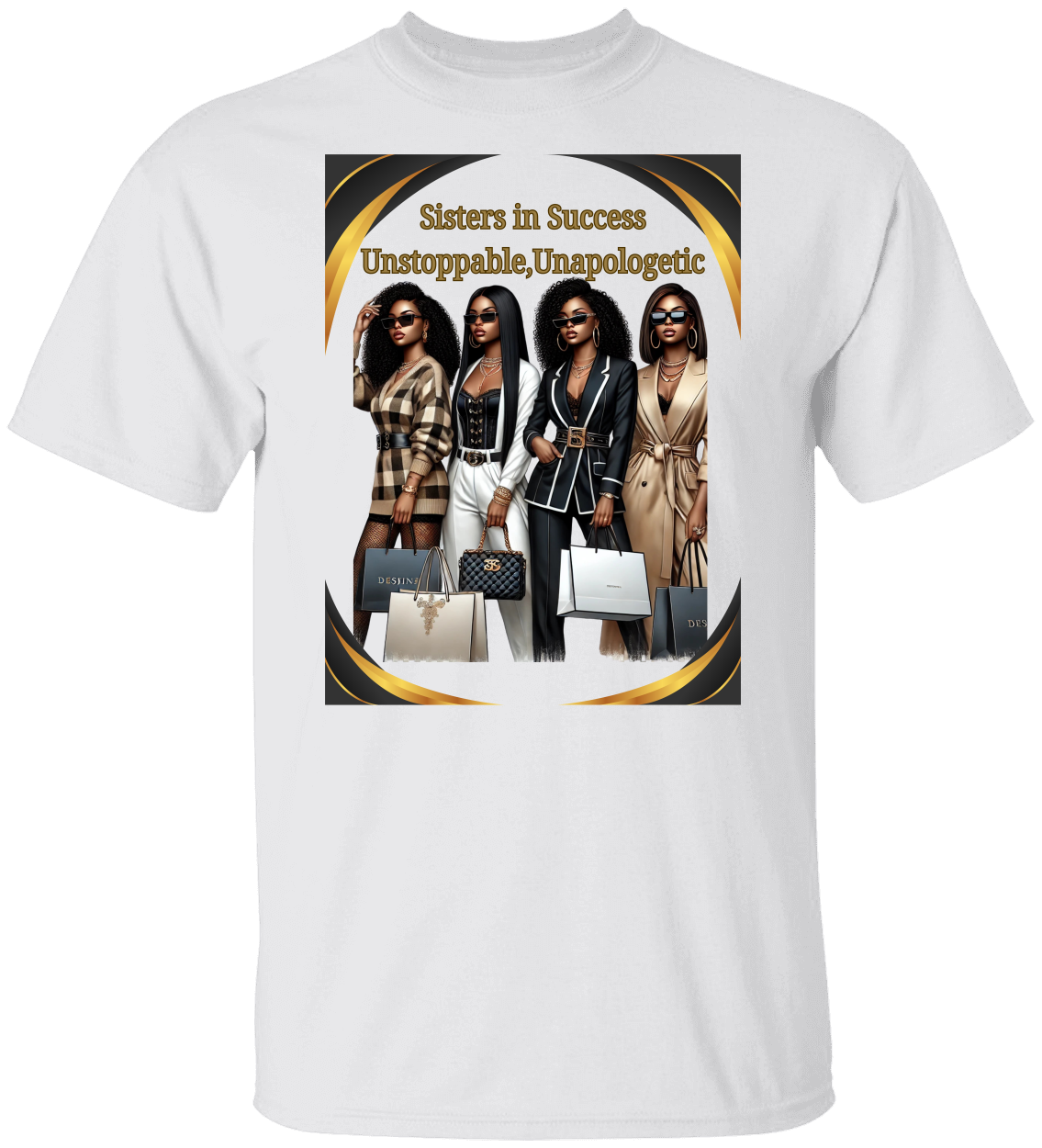 Sisters In Success T-Shirts