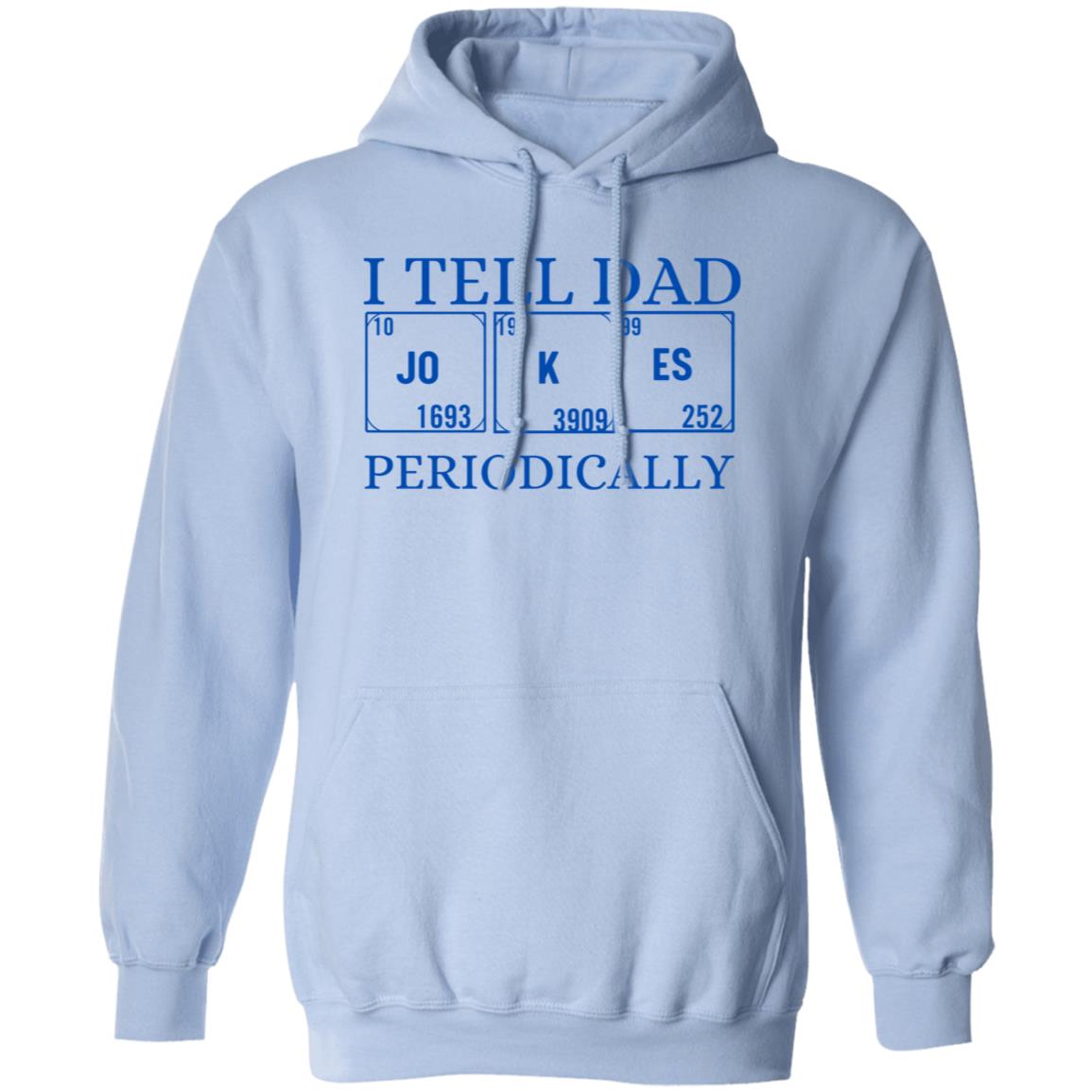 I TELL DAD HOODIE