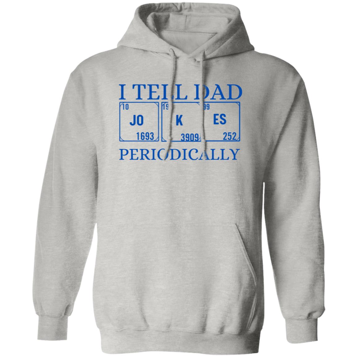 I TELL DAD HOODIE