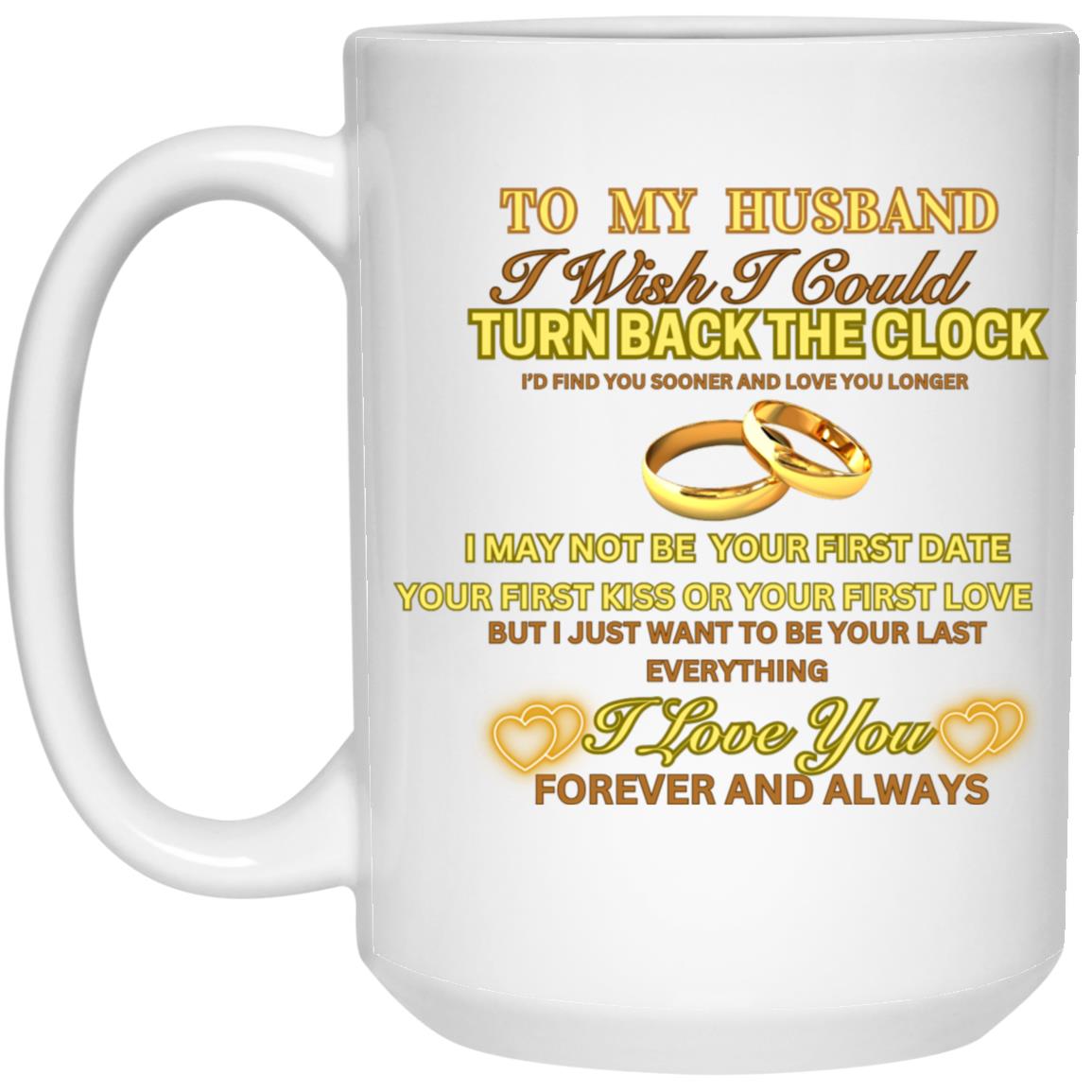 To My Husband 15oz Mug