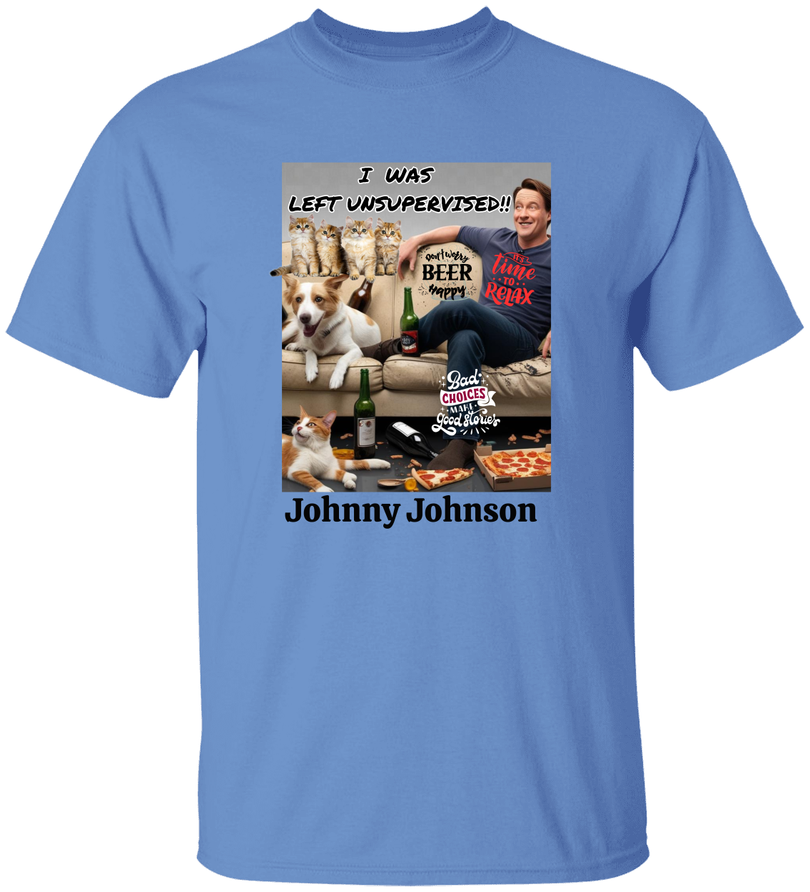 Personalized I Was Left Unsupervised T-Shirt & Sweatshirts