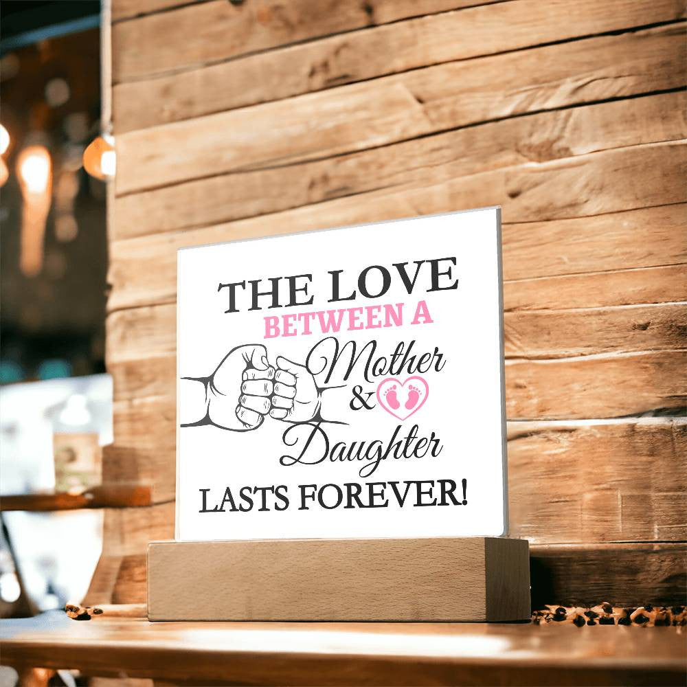 The Love Between A Mother & Daughter Acrylic Square Plaque