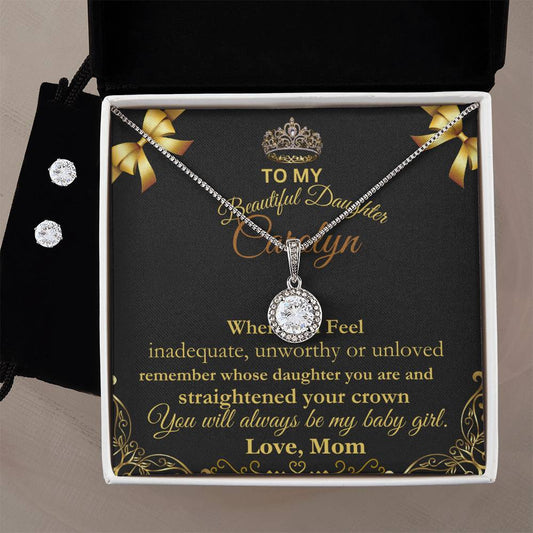 To My Beautiful Daughter Eternal Hope Necklace + Clear CZ Earrings