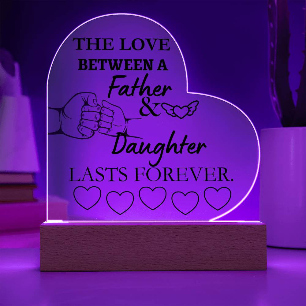 The Love of A Father and Daughter Acrylic Heart Plaque