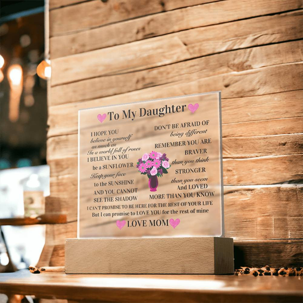 To My Daughter Acrylic Square Plaque