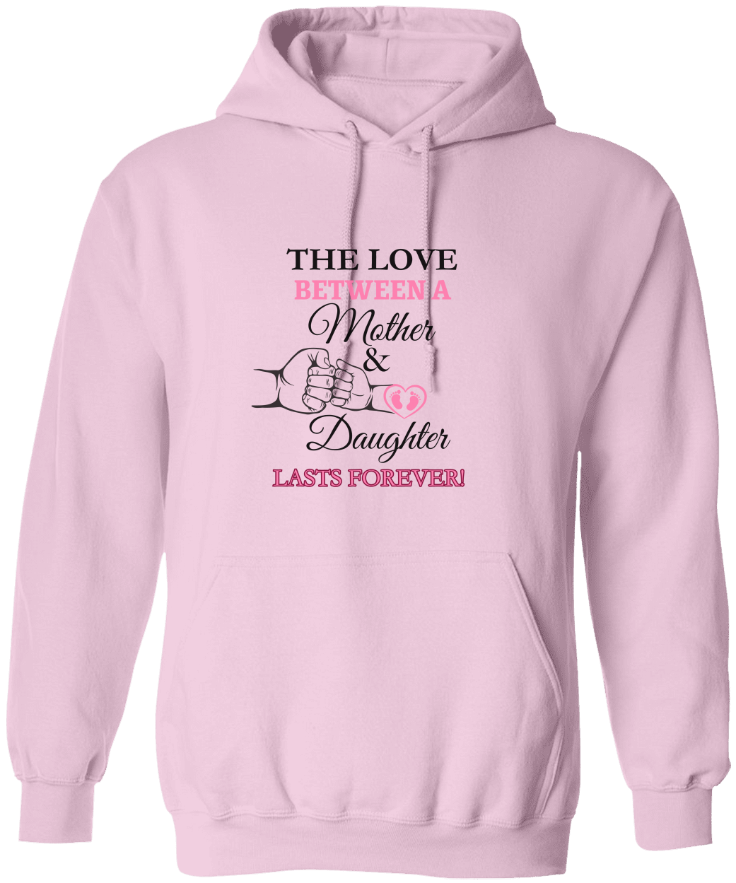 The Love Between A Mother & Daughter  Hooded Sweatshirt