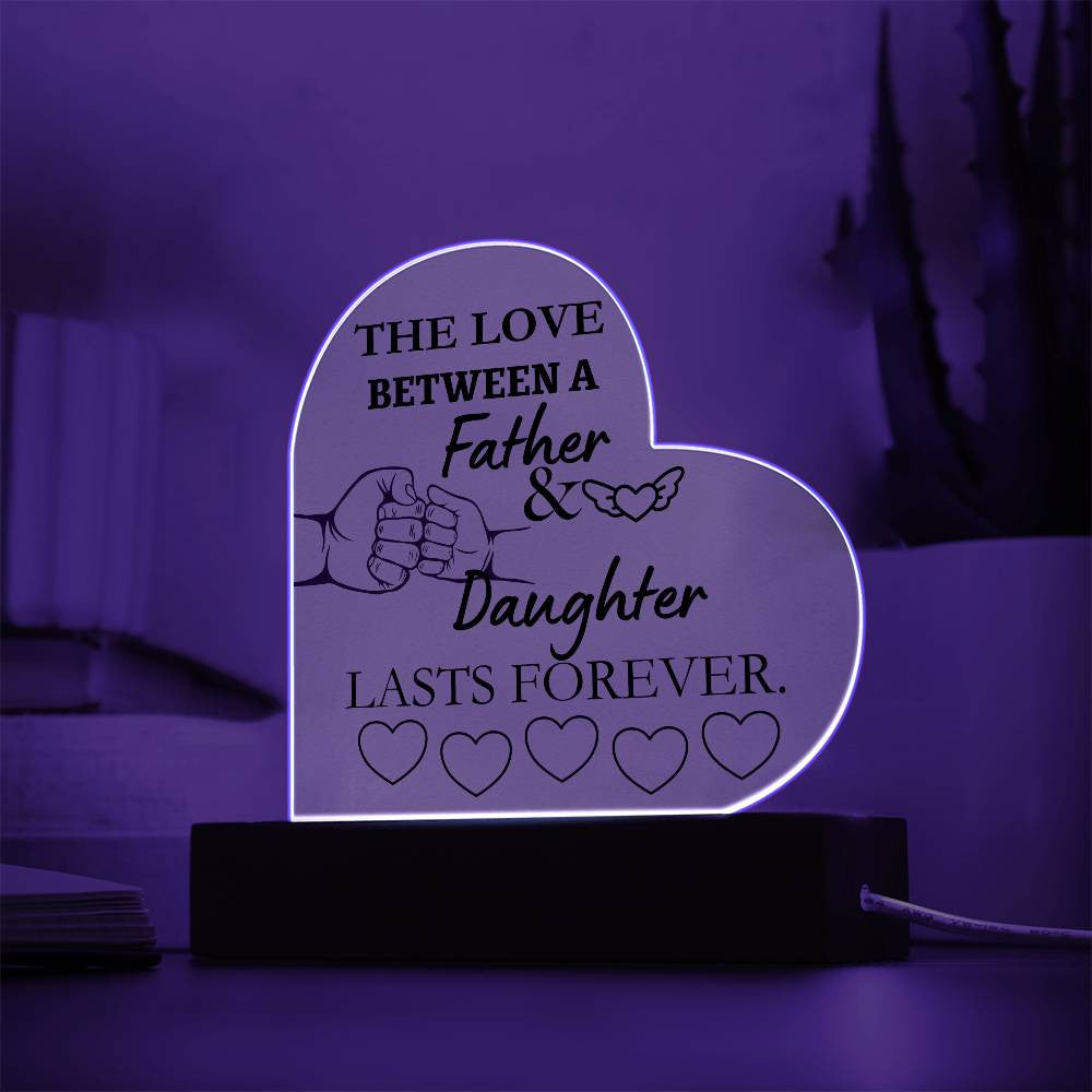 The Love of A Father and Daughter Acrylic Heart Plaque