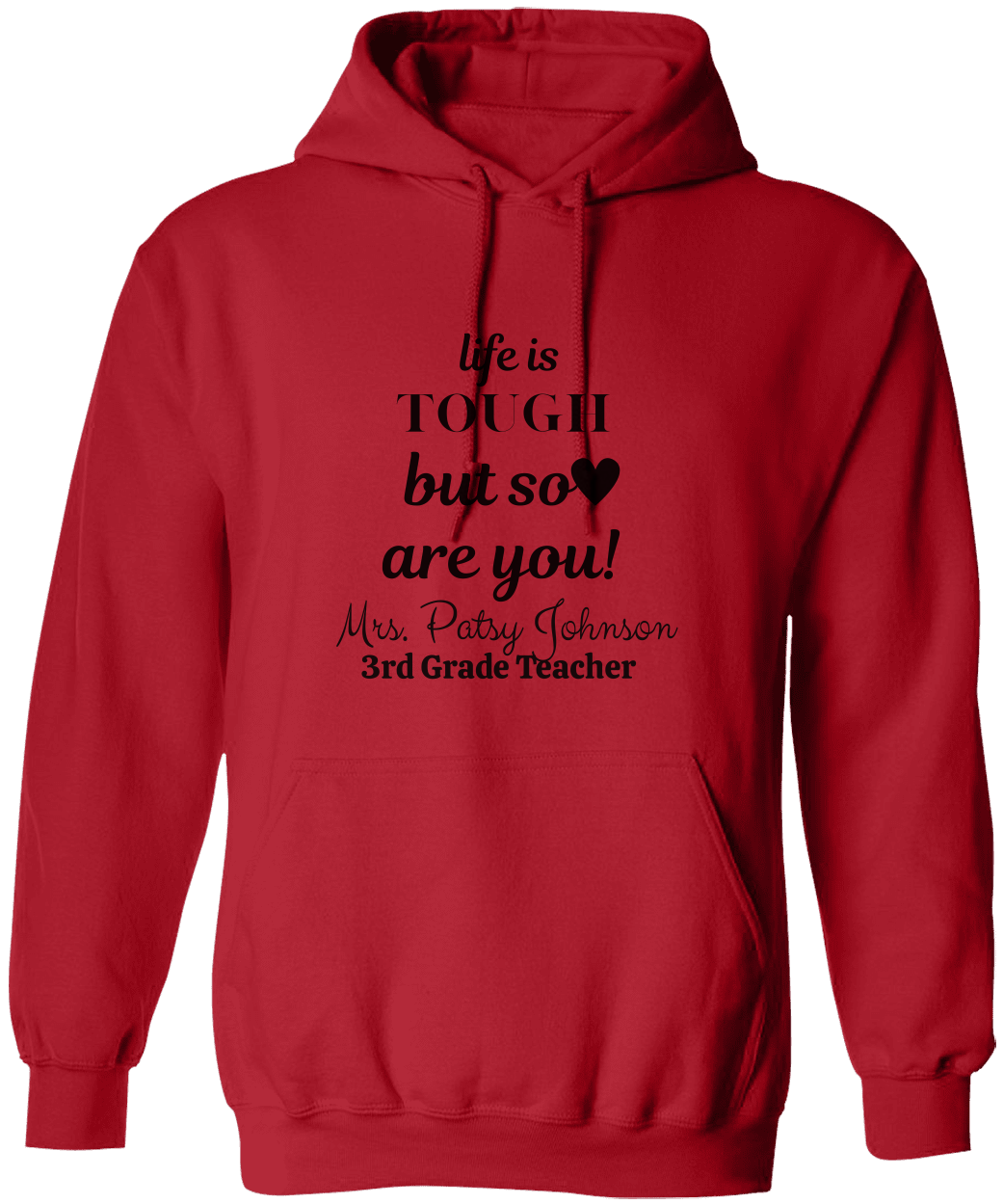 Life is Tough Personalized Unisex Hoodie, Sweatshirt