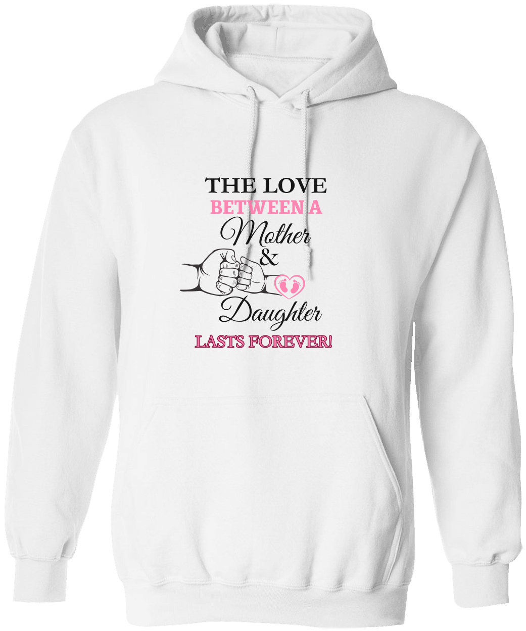 The Love Between A Mother & Daughter  Hooded Sweatshirt