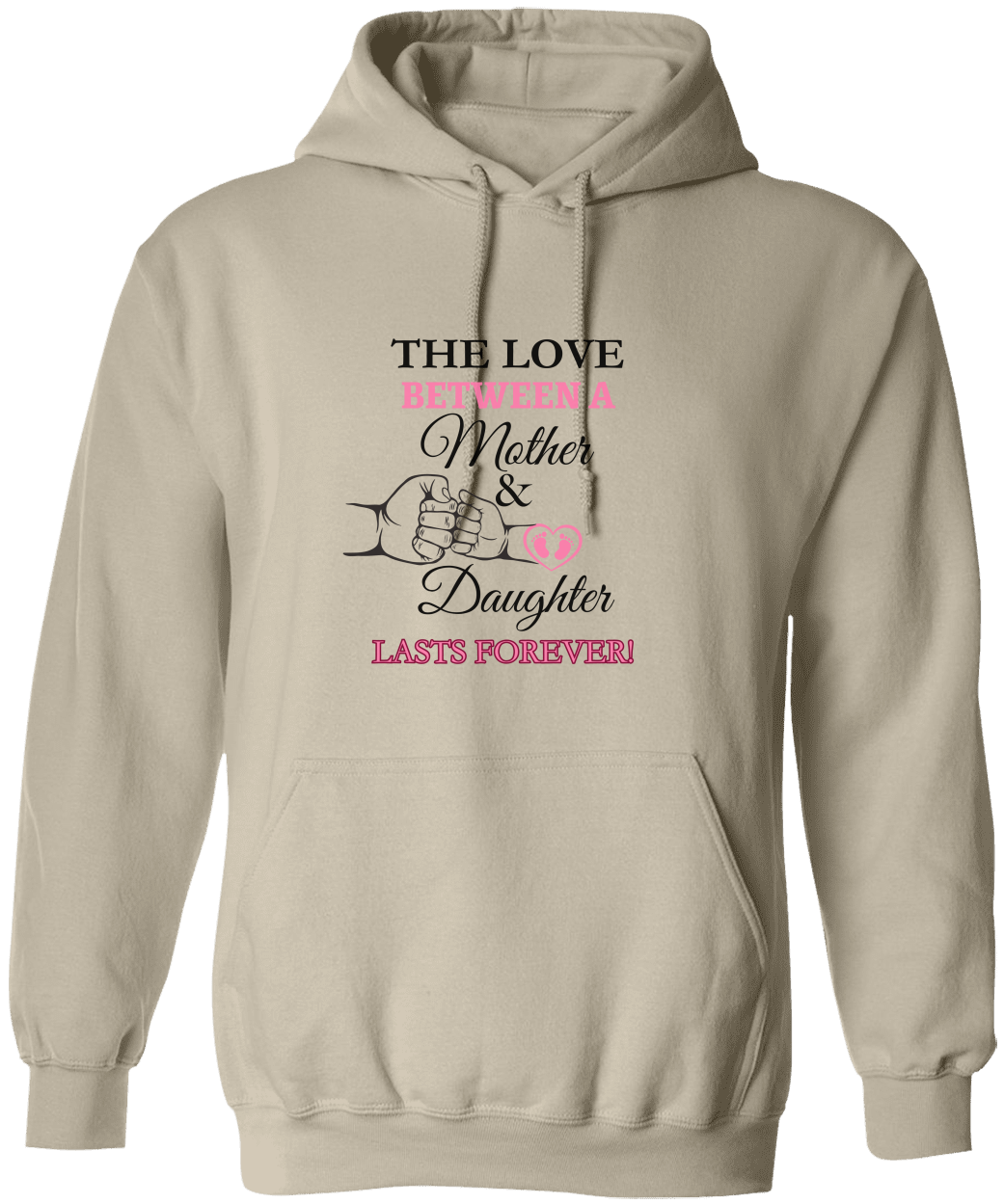 The Love Between A Mother & Daughter  Hooded Sweatshirt