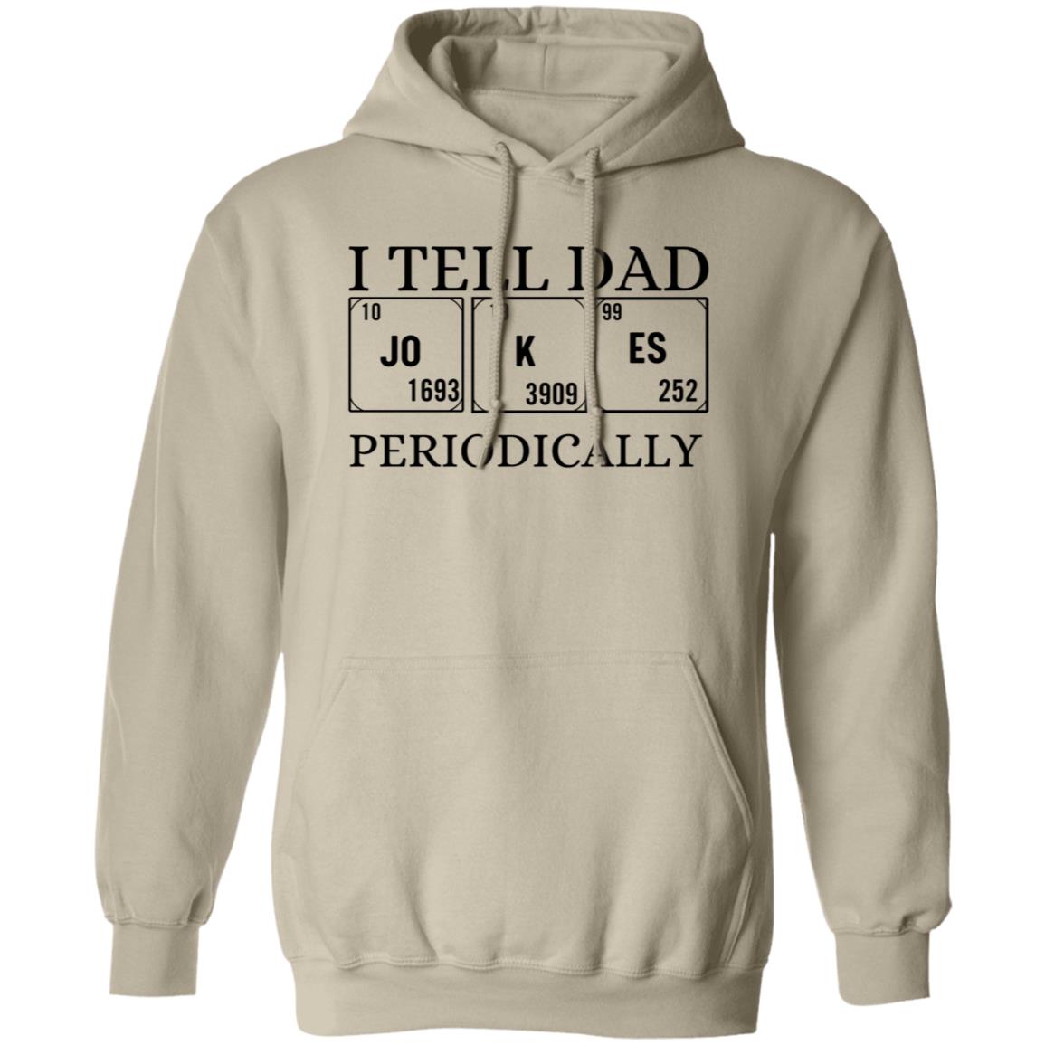 I TELL DAD HOODIE