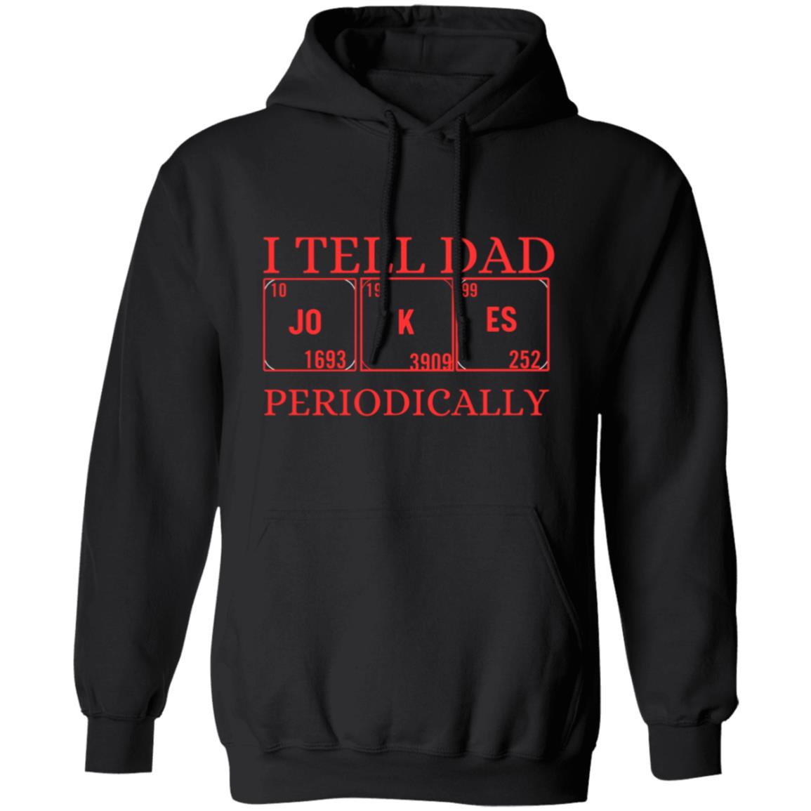 I TELL DAD HOODIE