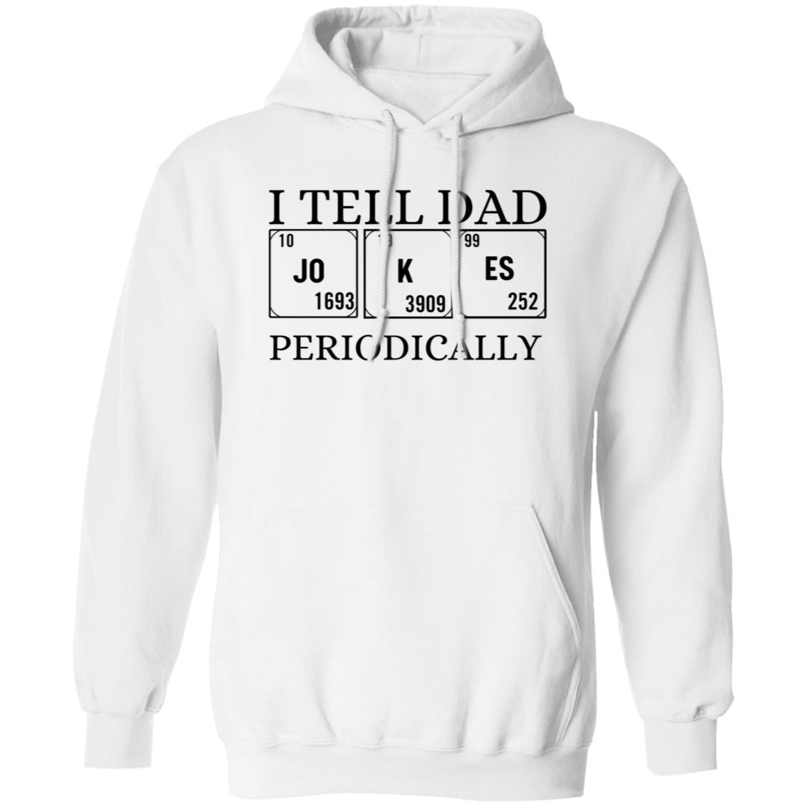 I TELL DAD HOODIE