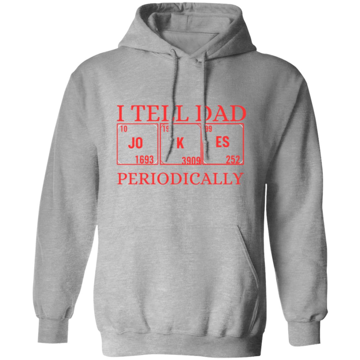 I TELL DAD HOODIE
