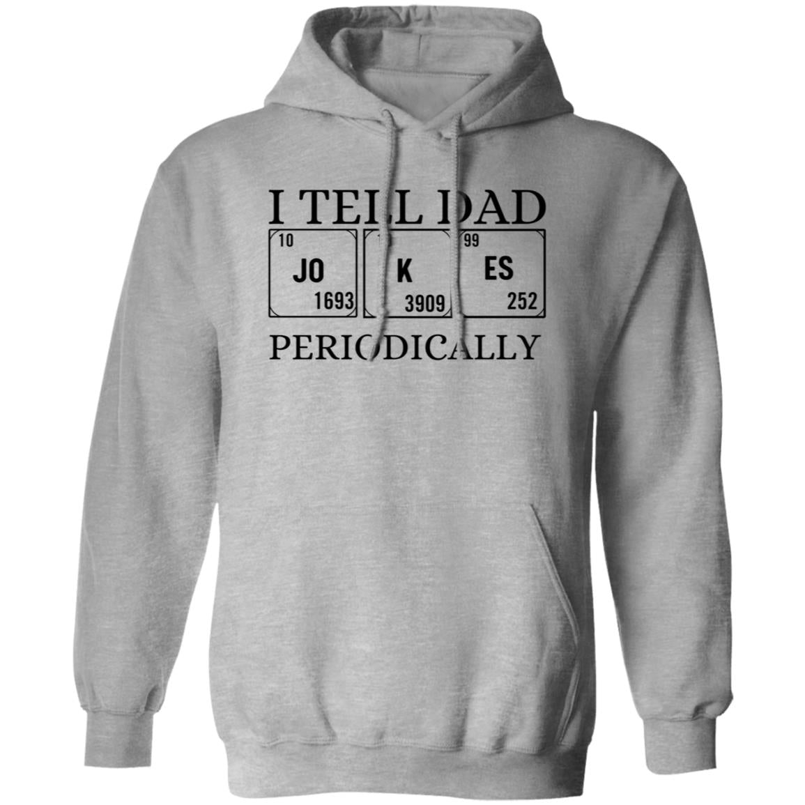 I TELL DAD HOODIE