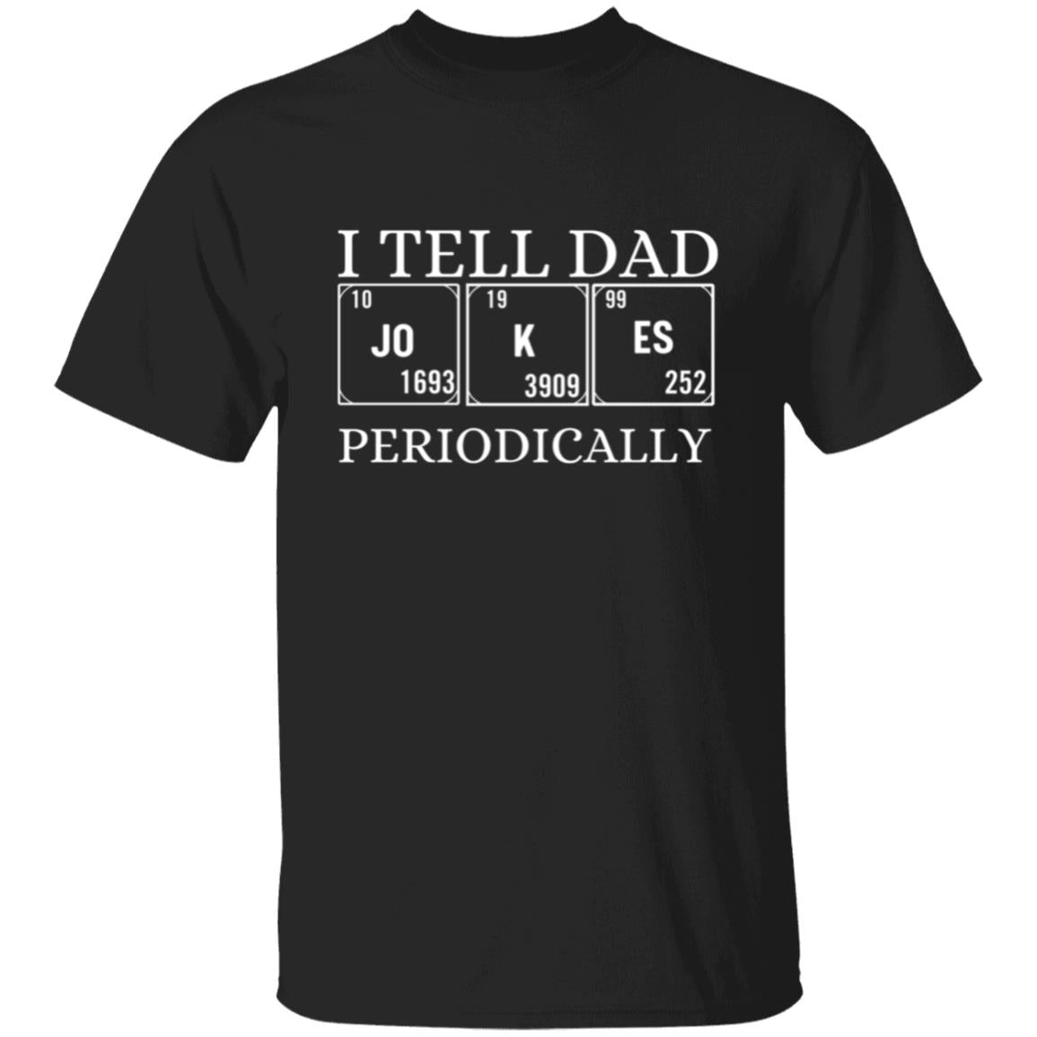 I TELL DAD T-SHIRT