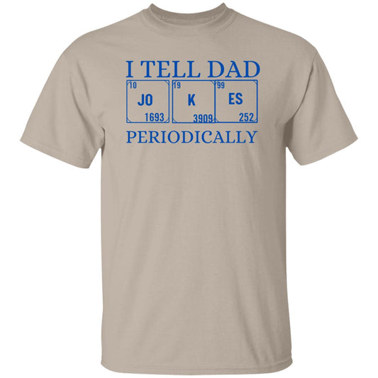 I TELL DAD  T-Shirt