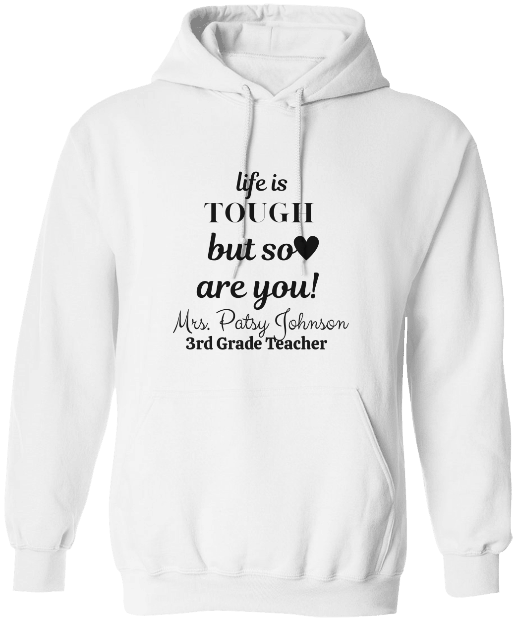 Life is Tough Personalized Unisex Hoodie, Sweatshirt