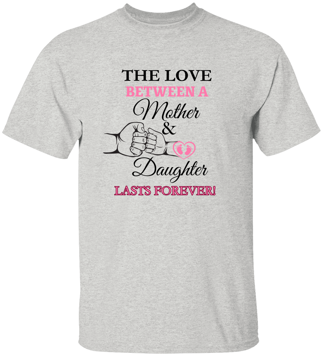 The Love Between A Mother & Daughter T-Shirt