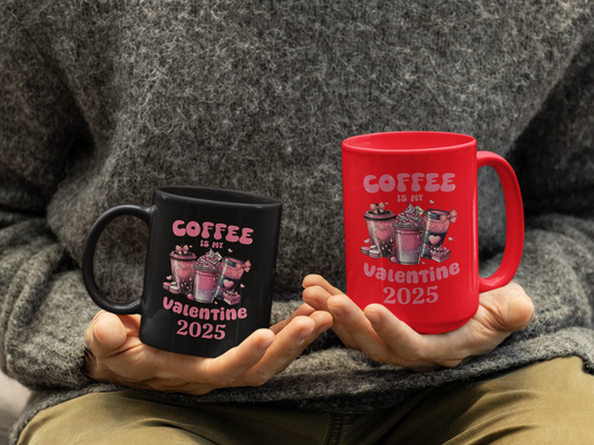 Personalization Mug Coffee Is My Valentine