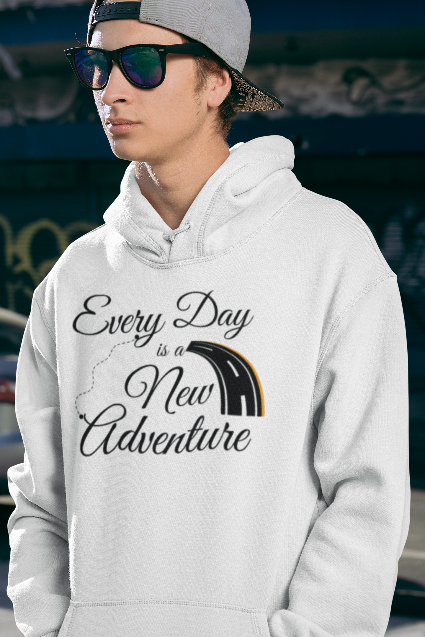 Everyday Is A New Adventure Hoodie